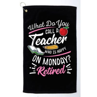 Retirement Teacher Retired Teacher Happy On Monday Golf Towel