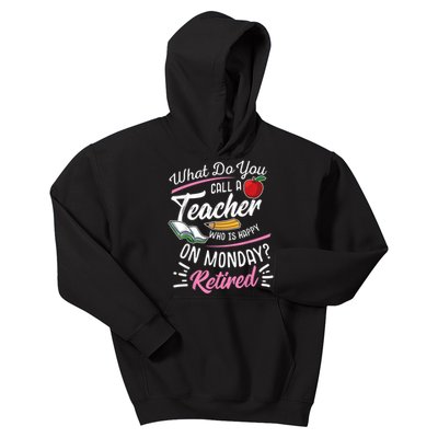 Retirement Teacher Retired Teacher Happy On Monday Kids Hoodie