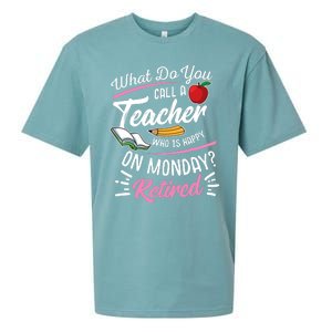 Retirement Teacher Retired Teacher Happy On Monday Sueded Cloud Jersey T-Shirt