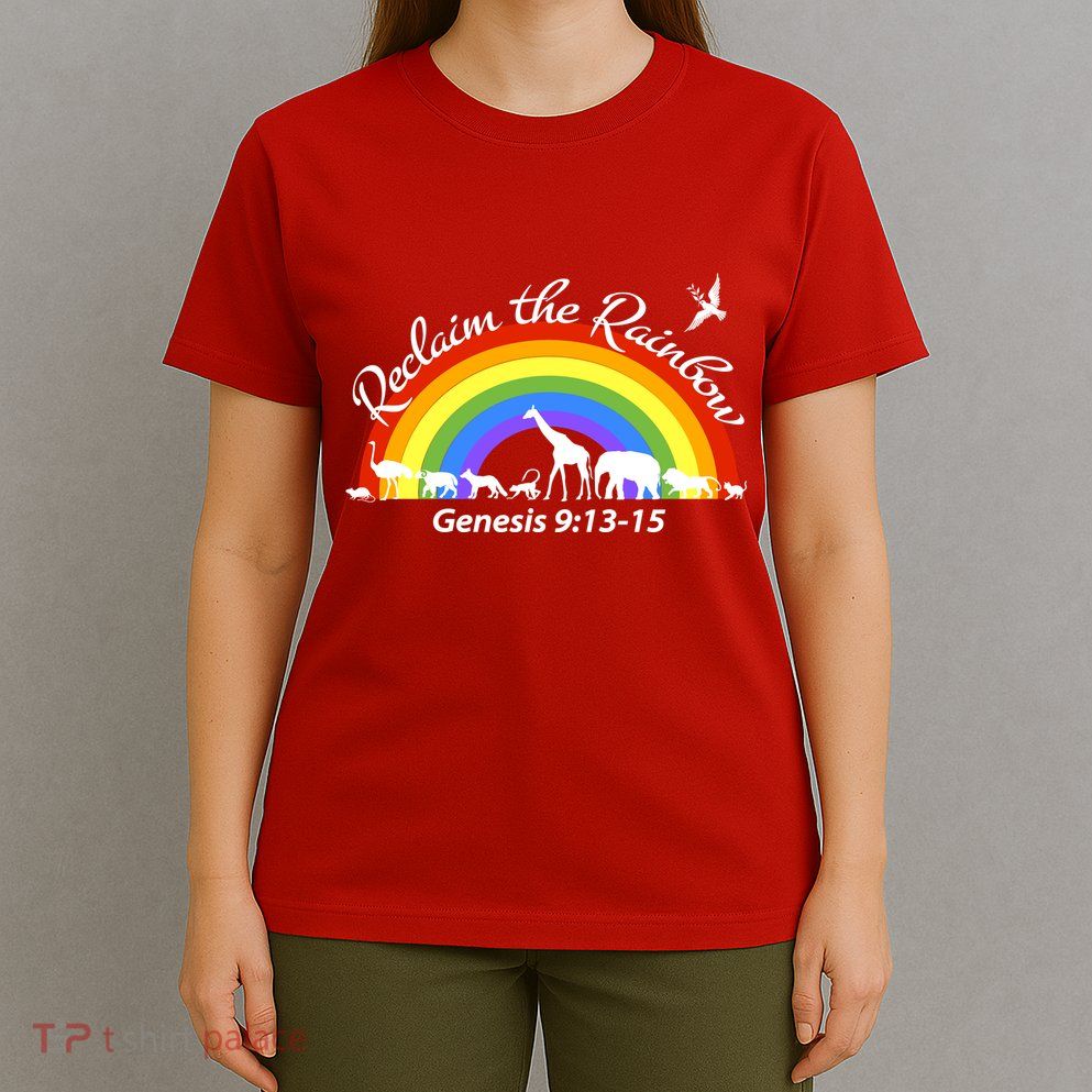 Reclaim The Rainbow: Gods Promise T-Shirt
