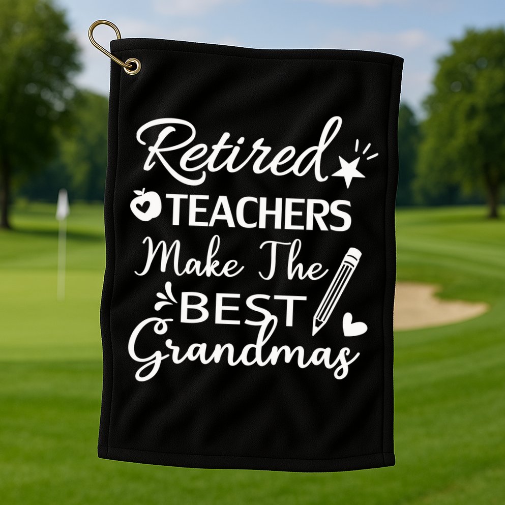 Retired Teacher Golf Towel