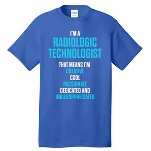 Radiologic Technologist Rad Tech Passionate Radiology Gift Tall T-Shirt