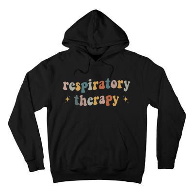 Respiratory Therapy RT therapist funny RT Care Week Tall Hoodie