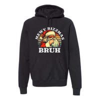 Rizz The Season Bruh. Mewy Funny Joke Rizz Christmas Premium Hoodie