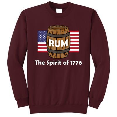 Rum Traveler Spirit Of 1776 America Usa 4th Of July Tall Sweatshirt