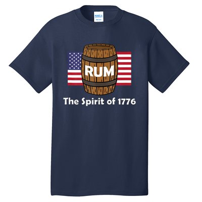 Rum Traveler Spirit Of 1776 America Usa 4th Of July Tall T-Shirt