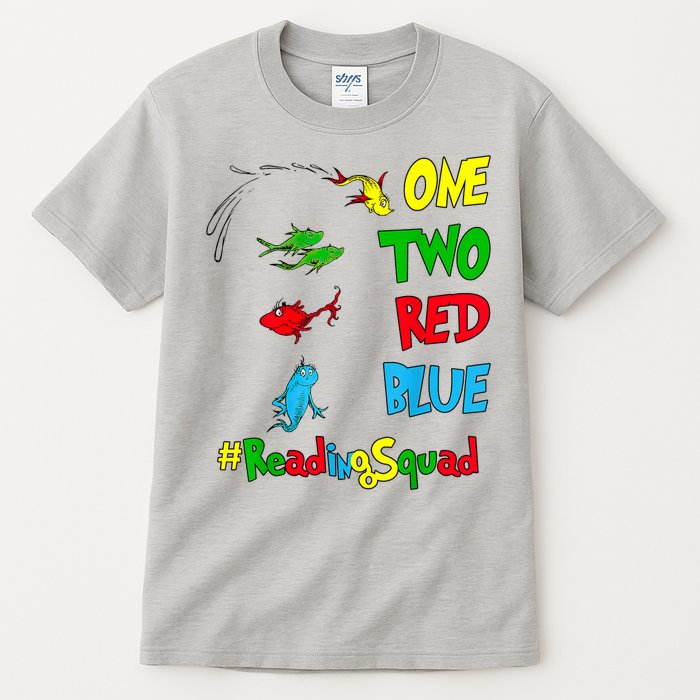 Reading Teacher Squad Oh The Places One Two Red Blue Fish Tall T-Shirt
