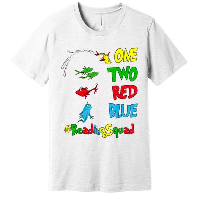 Reading Teacher Squad Oh The Places One Two Red Blue Fish Premium T-Shirt