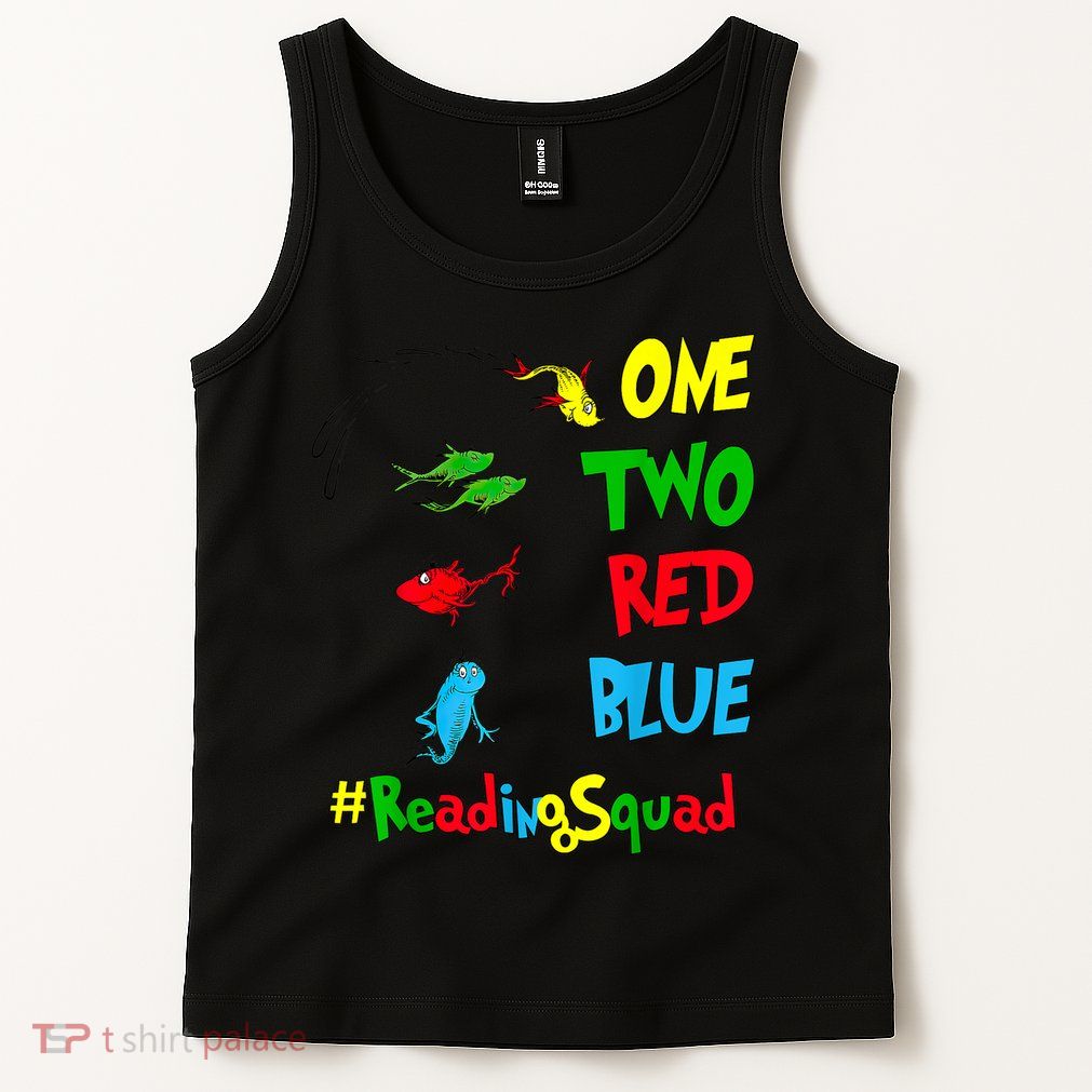 Reading Teacher Squad Oh The Places One Two Red Blue Fish Tank Top