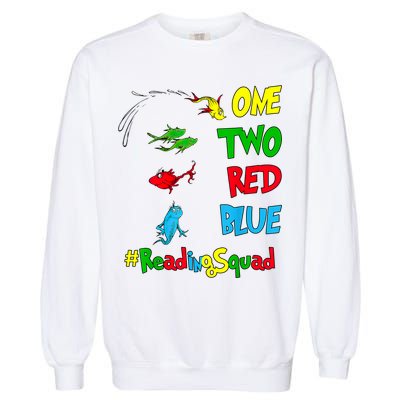 Reading Teacher Squad Oh The Places One Two Red Blue Fish Garment-Dyed Sweatshirt