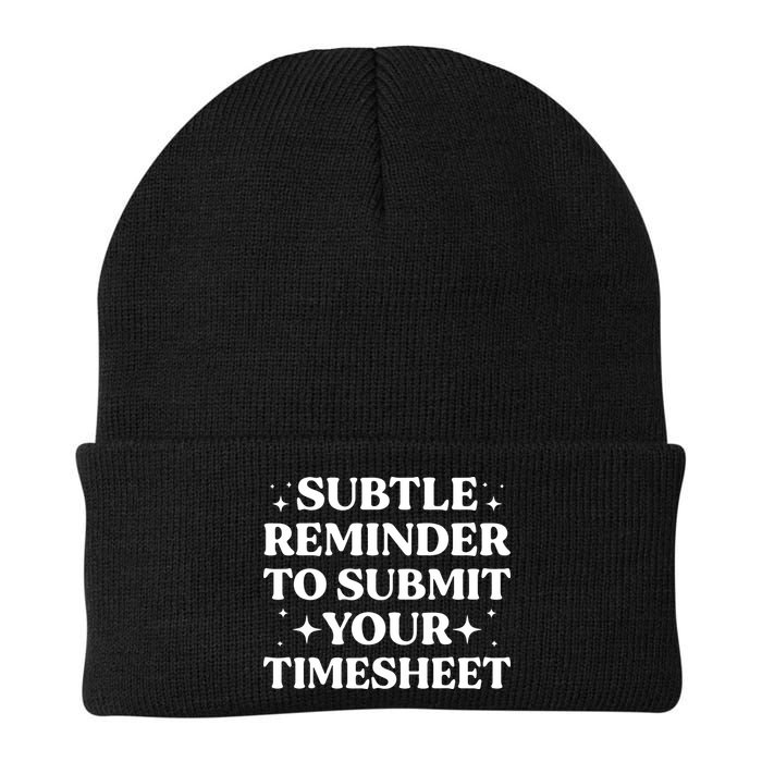 Reminder To Submit Your Timesheet Funny Saying Beanie