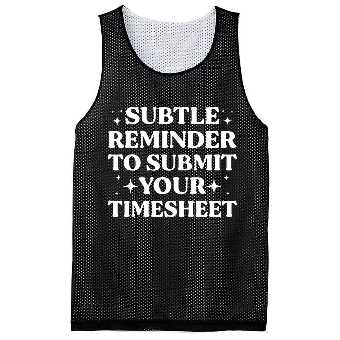Reminder To Submit Your Timesheet Funny Saying Mesh Reversible Basketball Jersey Tank