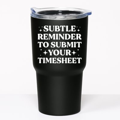 Reminder To Submit Your Timesheet Funny Saying Tumbler