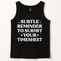 Reminder To Submit Your Timesheet Funny Saying Tank Top