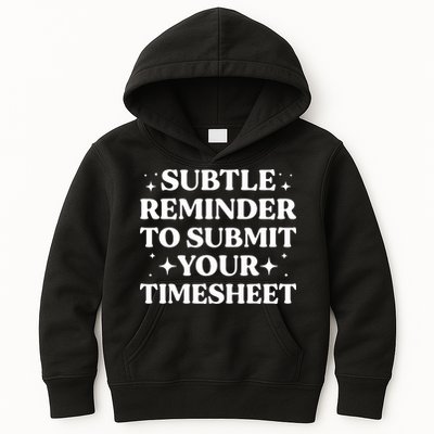 Reminder To Submit Your Timesheet Funny Saying Kids Hoodie