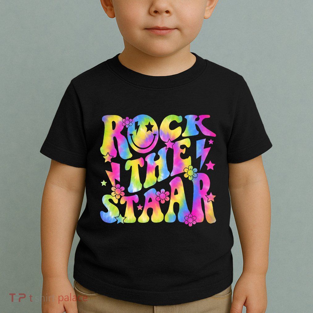 Rock The Staar Rock The Test Test Day Teachers Motivational Toddler T-Shirt