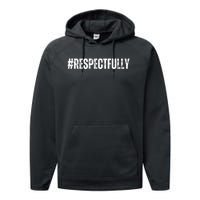 #Respectfully Trending Social Media Hashtag Respectfully Performance Fleece Hoodie