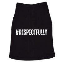 #Respectfully Trending Social Media Hashtag Respectfully Doggie Tank