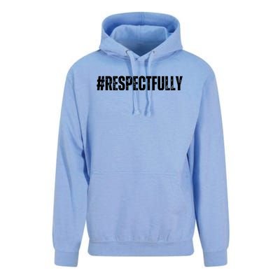 #Respectfully Trending Social Media Hashtag Respectfully Unisex Surf Hoodie