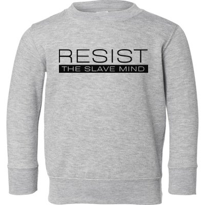 Resist The Slave Mind Andrew Tate Toddler Sweatshirt