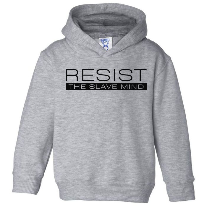 Resist The Slave Mind Andrew Tate Toddler Hoodie