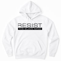 Resist The Slave Mind Andrew Tate Hoodie