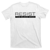 Resist The Slave Mind Andrew Tate T-Shirt