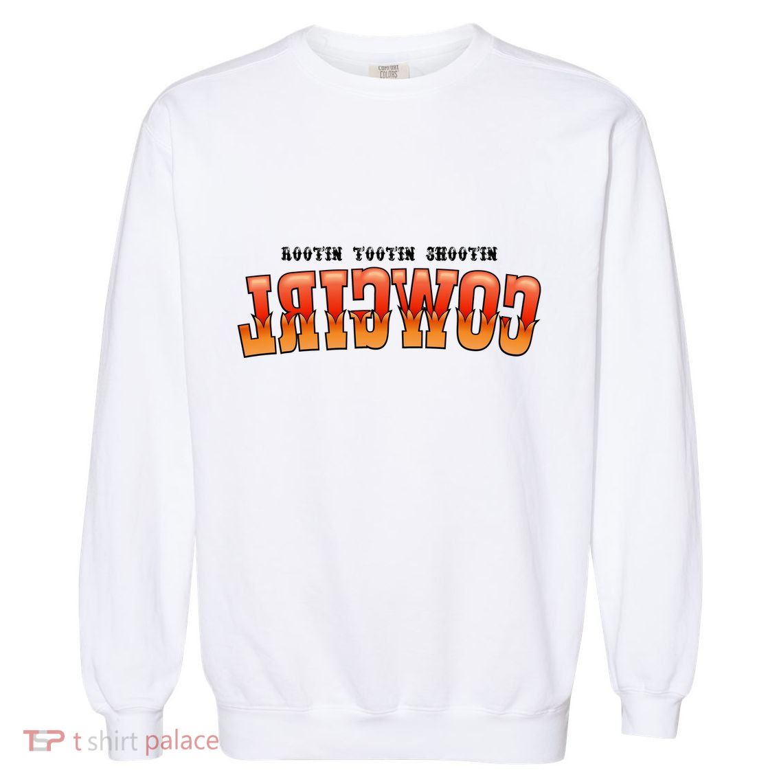 Rootin Tootin Shootin Reverse Cowgirl Western Logo Garment-Dyed Sweatshirt