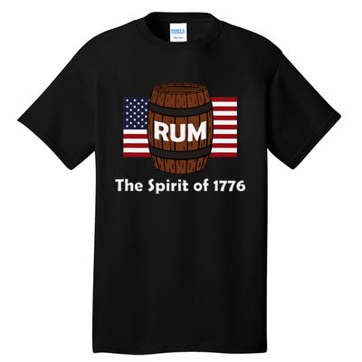 Rum Traveler Spirit Of 1776 4th Of July Celebration Tall T-Shirt