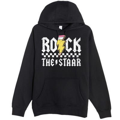Rock The Staar Motivational Testing Day For Teacher Student Premium Pullover Hoodie