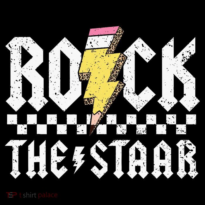 Rock The Staar Motivational Testing Day For Teacher Student Toddler Sweatshirt
