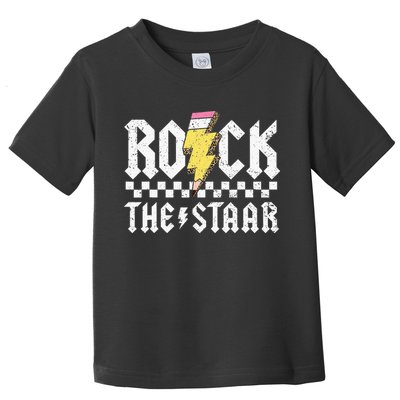 Rock The Staar Motivational Testing Day For Teacher Student Toddler T-Shirt