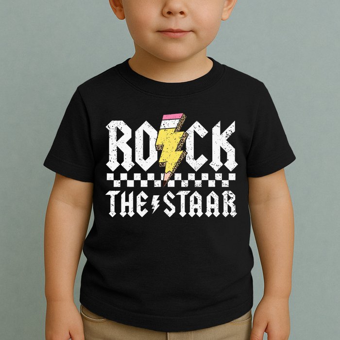 Rock The Staar Motivational Testing Day For Teacher Student Toddler T-Shirt