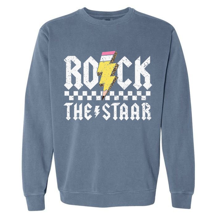 Rock The Staar Motivational Testing Day For Teacher Student Garment-Dyed Sweatshirt