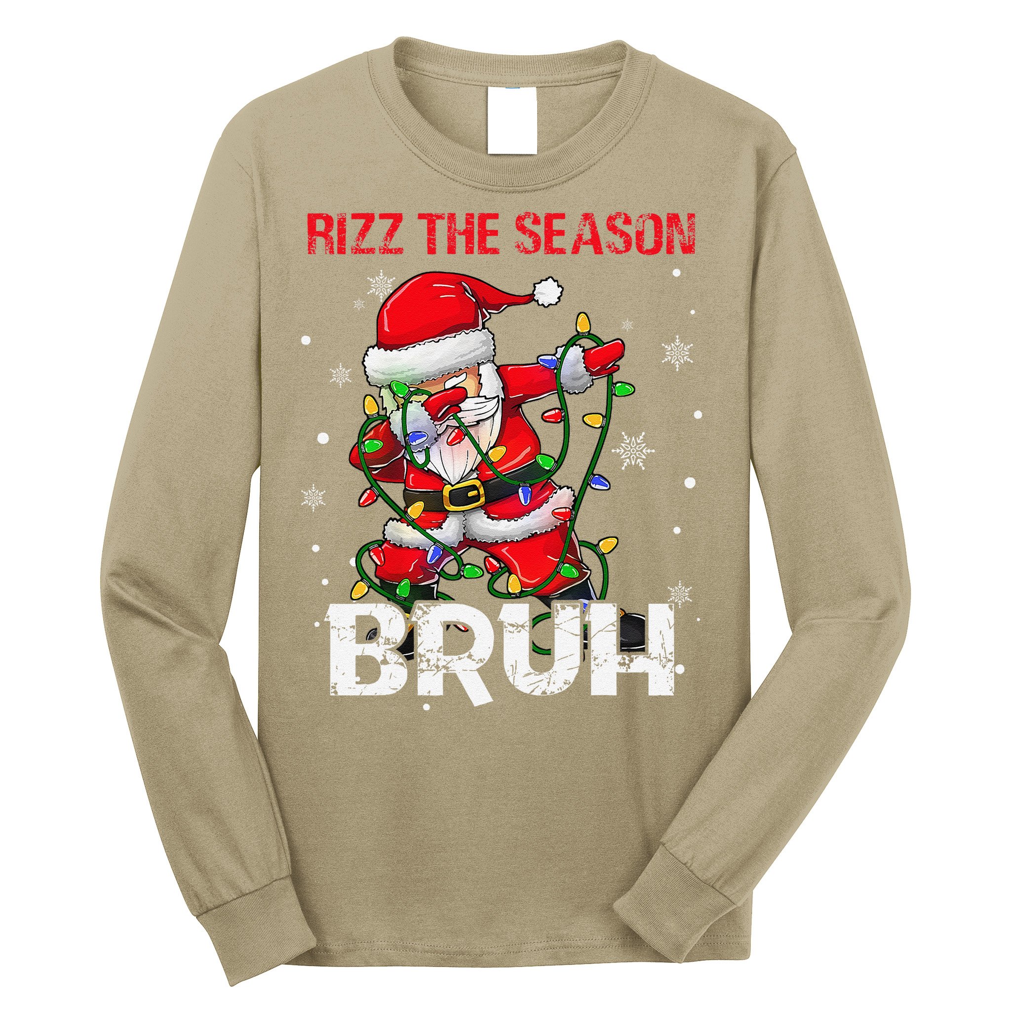 Rizz The Season Bruh Christmas Rizzmas Santa Claus Rizzler Long Sleeve Shirt