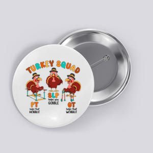 Retro Turkey Squad Thanksgiving SLP OT PT Therapy Team Button