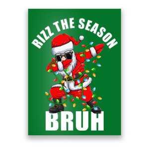 Rizz The Season Bruh Christmas Rizzmas Santa Claus Poster