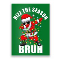 Rizz The Season Bruh Christmas Rizzmas Santa Claus Poster