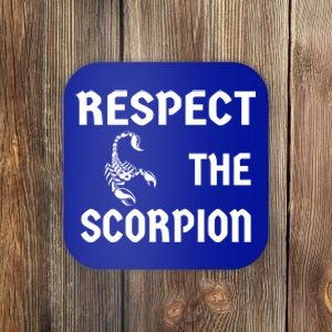 Respect The Scorpion Pet Owner Arachnid Insect Unisex Gift Coaster