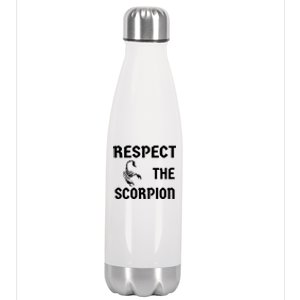 Respect The Scorpion Pet Owner Arachnid Insect Unisex Gift Stainless Steel Insulated Water Bottle