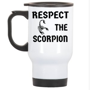 Respect The Scorpion Pet Owner Arachnid Insect Unisex Gift Stainless Steel Travel Mug