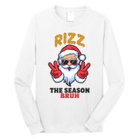 Rizz The Season Bruh Christmas Holiday Santa Claus Funny Long Sleeve Shirt