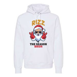 Rizz The Season Bruh Christmas Holiday Santa Claus Funny Premium Hoodie