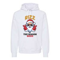 Rizz The Season Bruh Christmas Holiday Santa Claus Funny Premium Hoodie