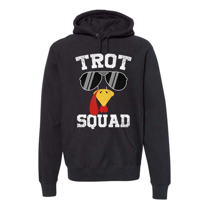 Running Turkey Sunglasses Trot Squad Thanksgiving Premium Hoodie