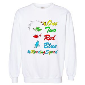 Reading Teacher Squad Oh The Places One Two Red Blue Fish Garment-Dyed Sweatshirt