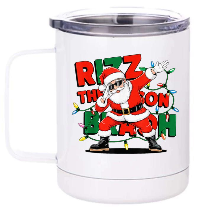 Rizz The Season Bruh Funny Christmas Rizzmas Santa Xmas 12 oz Stainless Steel Tumbler Cup