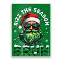 Rizz The Season Bruh Christmas Rizzmas Santa Claus Rizzler Poster