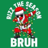 Rizz The Season Bruh Christmas Rizzmas Santa Claus Rizzler T-Shirt