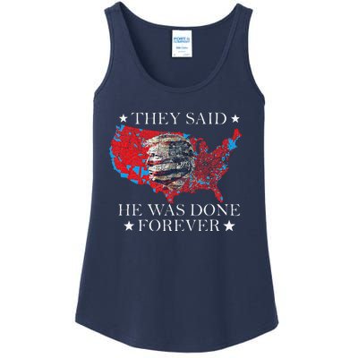 Retro They Said He Was Done Forever Funny Trump President Ladies Essential Tank